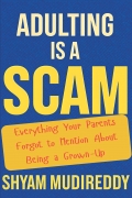 Adulting is a Scam: The Unauthorized Manual