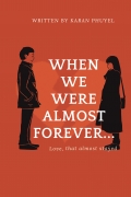 When we were almost forever