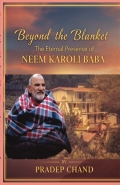 Beyond the Blanket: The Eternal Presence of Neem Karoli Baba