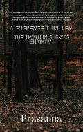 A Suspense Thriller: The Truth In Sheru’s Shadow  (eBook)