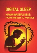 Digital Sleep, Human Wakefulness: (eBook)