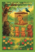 True Friends.....journey through realization