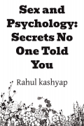 Sex and Psychology: Secrets No One Told You
