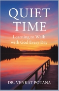 Quiet Time: Learning to Walk with God Every Day