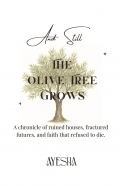 And Still, The Olive Tree Grows