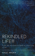 REKINDLED LIFE!!!