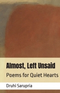 Almost, Left Unsaid: Poems for the Quiet Heart