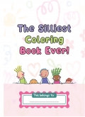 The Silliest Coloring Book Ever