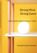 Strong Mind, Strong Game: A Mental Health & Resilience Guide for Athletes
