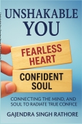 Unshakable You: Connecting the Mind, Heart, and Soul to Radiate True Confidence