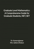 Graduate Level Mathematics: A Comprehensive Guide for Graduate Students, NET, SET & GATE Aspirants