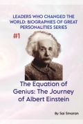The Equation of Genius: The Journey of Albert Einstein