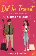 Dil in Transit: Flights, Feelings & Fate