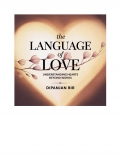 The Language of Love: Understanding Hearts Beyond Words (eBook)