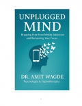 Unplugged Mind  Breaking Free from Mobile Addiction &  Reclaiming Your Focus (eBook)