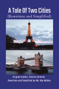 A Tale of Two Cities (Rewritten and Simplified)