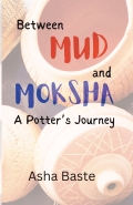 Between MUD and MOKSHA