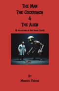 The Man, The Cockroach & The Alien