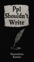 Ppl Shouldn't Write (eBook)