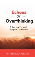 Echoes Of Overthinking