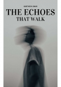 The Echoes that Walk  (eBook)