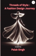 Threads Of Style : A fashion Design Journey