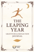 The Leaping Year Gratitude and Reflection Journal