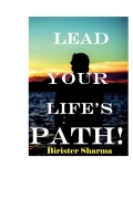 LEAD 	    YOUR 	 LIFE’S PATH! (eBook)