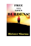 FREE YOUR LIFE’S BURDENS! (eBook)
