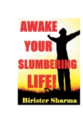 AWAKE YOUR SLUMBERING LIFE! (eBook)