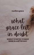 What Grace Left In Doubt