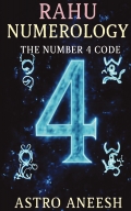 Rahu Numerology The Number 4 Code