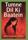 Tute dil ke baatein