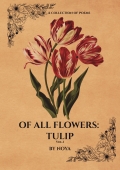 Of All Flowers: Tulip