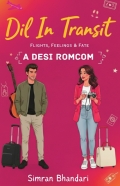 Dil in Transit: Flights, Feelings & Fate (eBook)