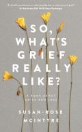 So, What's Grief Really Like?