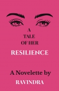 A TALE OF HER RESILIENCE