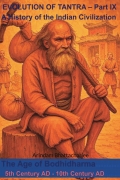 The Evolution of Tantra - IX (Age of Bodhidharma)