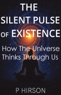 The Silent Pulse of Existence