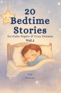 20 bedtime stories for calm and cozy dreams Vol.1