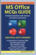 MS Office MCQs Guide: Practice Questions with Answers for Exams and Careers.