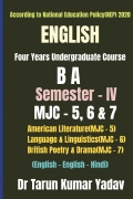 English(B A, Semester - IV, MJC - 5, 6 & 7)
