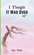 I Thought It Was Over