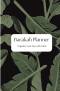 Barakah Planner: Organize Your Day with Faith