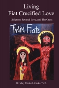 Living Fiat Crucified Love
