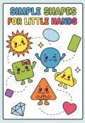 Simple Shapes for Little Hands