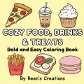 Cozy Food, Drinks and Treats: Bold and Easy Coloring Book