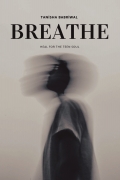 Breathe - Healing for the teen soul
