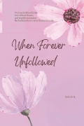 When Forever Unfollowed
