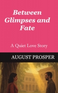 Between Glimpses and Fate